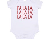 Fa La La, La La La, La La La Bodysuit. Christmas Gift. Perfect for the Holidays. Pictures with Santa (T-Shirt also available) Il_170x135