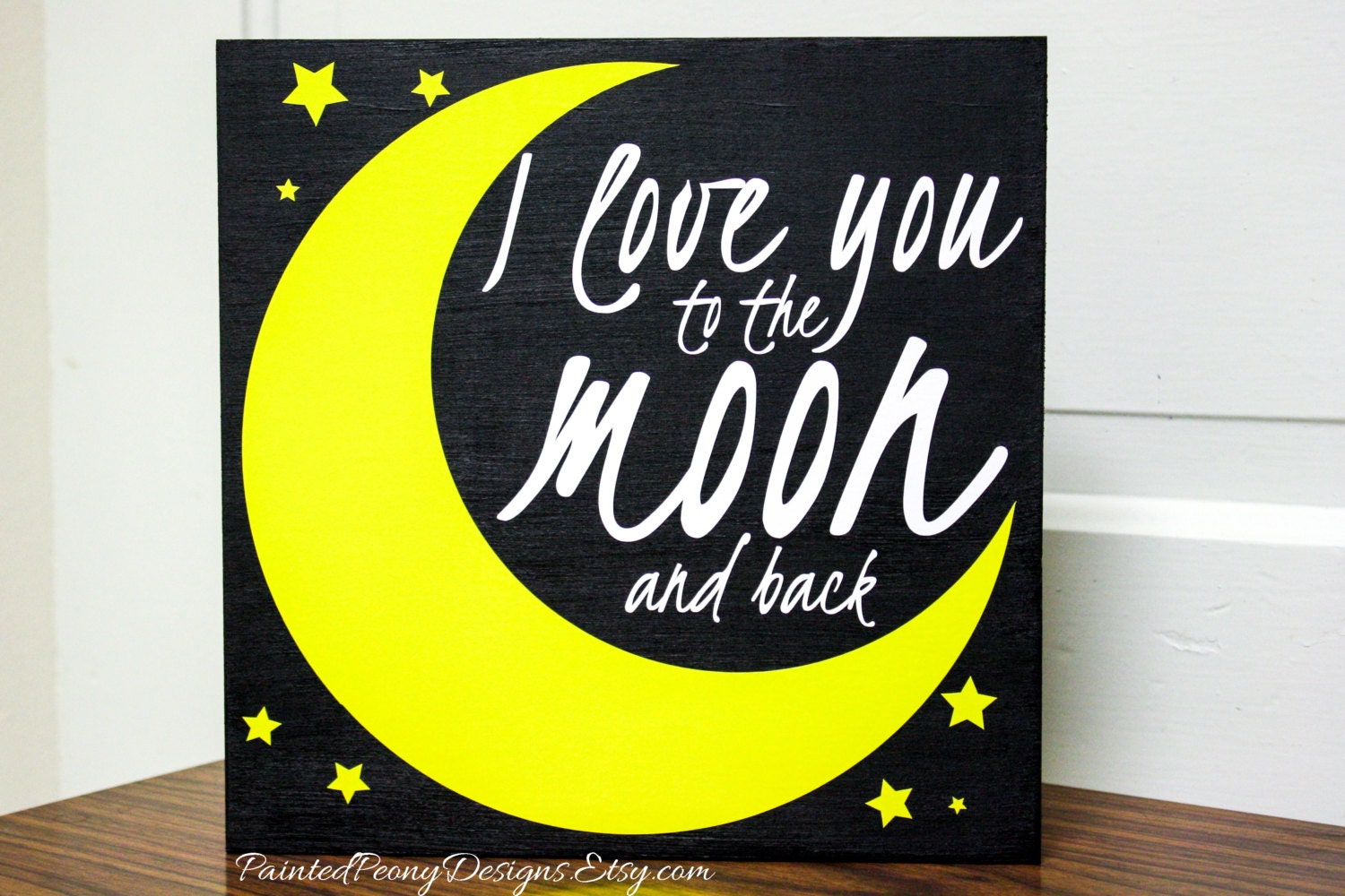 Wood Sign Saying: I Love You To The Moon And Back Vinyl Home