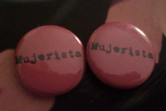 Items Similar To Mujerista 1 Inch Pinback Button On Etsy