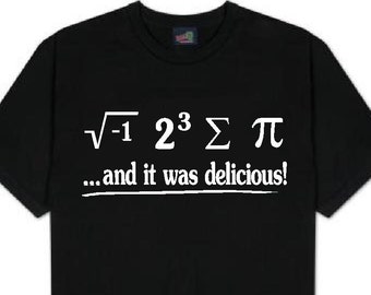 I Ate Some Pie and it was DELICIOUS Eight Sum Pi day Math Mens