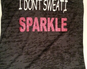 I DON'T SWEAT I SPARKLE .Fitness Tank Top.Womens Workout Tank Top ...