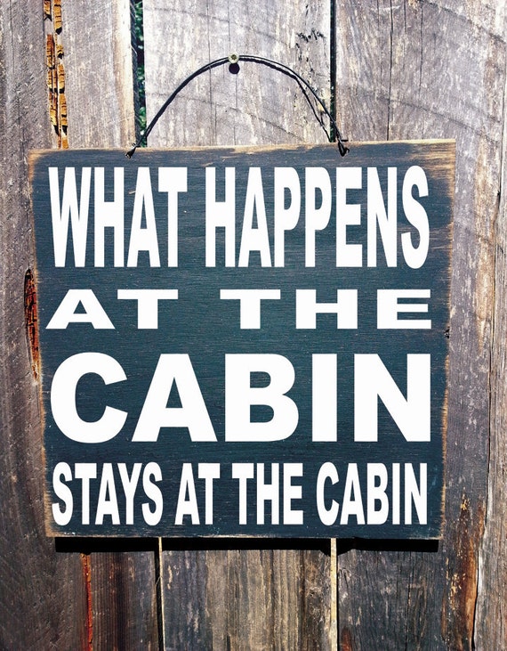 cabin decor, lake house decor, lake house sign, cabin sign, lake decor, lake sign, cabin decoration, what happens at the cabin, 1/92