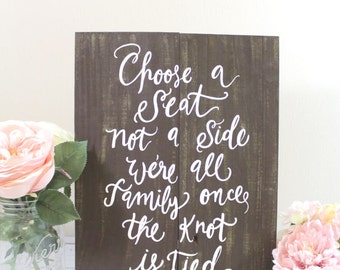 Rustic Wooden Wedding Seating Sign - Choose a Seat Not a Side -  Free Standing Sign - (WD-52)