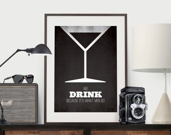 Mad Men - Roger Sterling - We drink because it's what men do