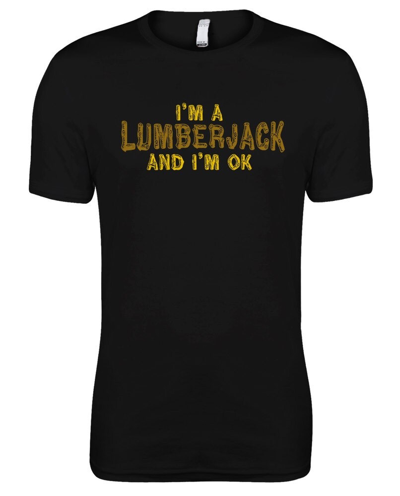 Monty Python Im A Lumberjack