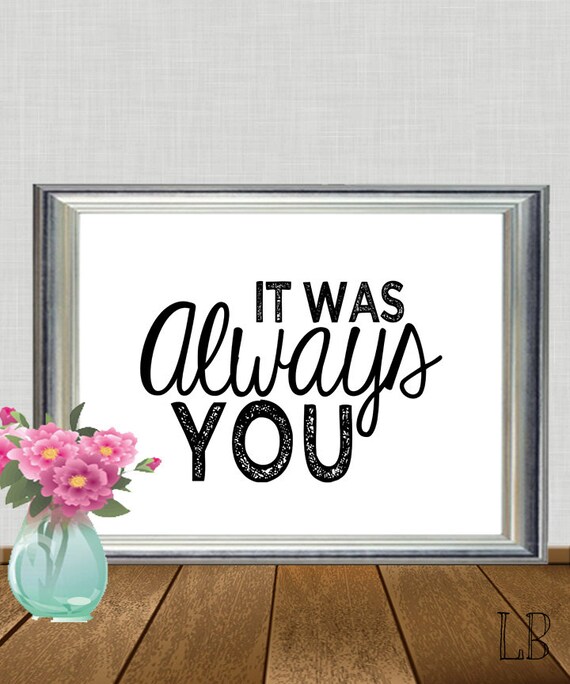 Items similar to It Was Always You Art Print - Anniversary or Wedding ...