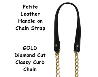 GOLD Chain Strap with Leather Petite Handle - Classy Curb Diamond Cut - Choice of Length, Leather Color & Hooks