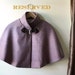 Reserved for jessglass1---Rose Plaid Capelet in Wool// Toggle closure // Adult Size 12 only// Ready to Ship