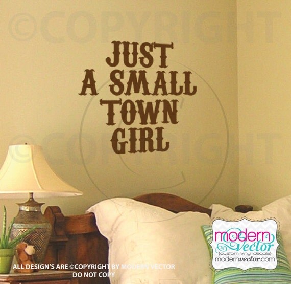 Just A Small Town Girl Quote Vinyl Wall Decal Bedroom Decor Western