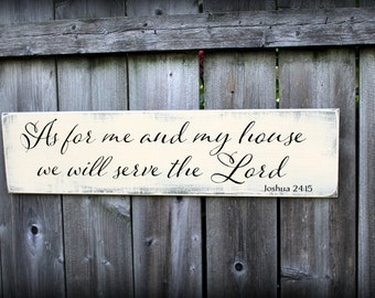 As for me and my house we will serve the Lord - Joshua 24:15 - Made to Order