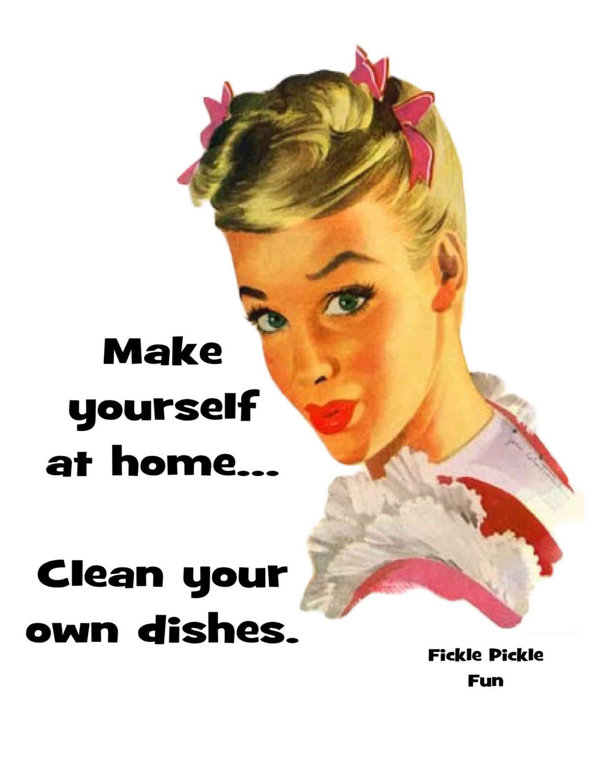 Make Yourself At Home Clean Your Own Dishes Funny Kitchen 0840