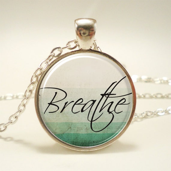Breathe Necklace Word Pendant Inspirational Jewelry