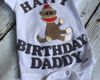 Happy Birthday Daddy onesie - sock monkey onesie - sock monkey outfit