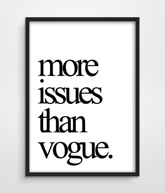 Typographic Print Wall Decor Poster More Issues Than Vogue