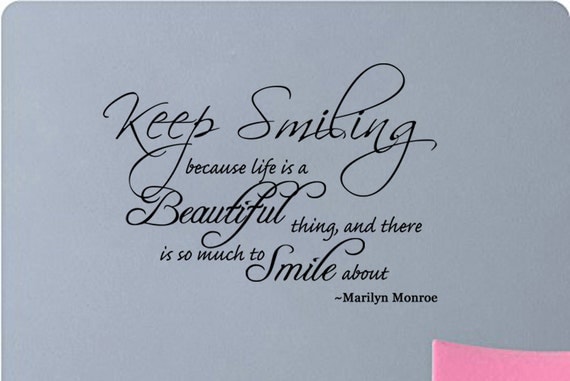 Marilyn Monroe citation garder sourire parce que la vie est
