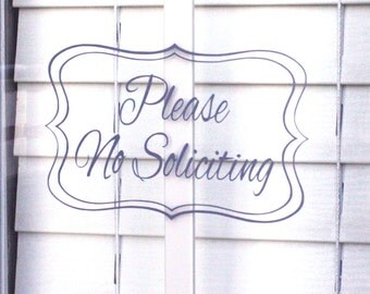 Please No Soliciting Sign With Frame, Made for Inside or Outside Window, No Soliciting Vinyl Sign, No Soliciting Decal, No Solicitation Sign