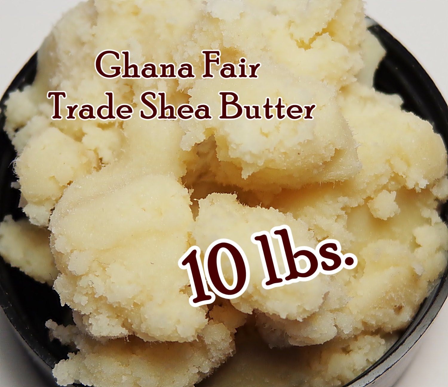 10 LBS. SHEA BUTTER Ghana Unrefined Organic & Fair Trade