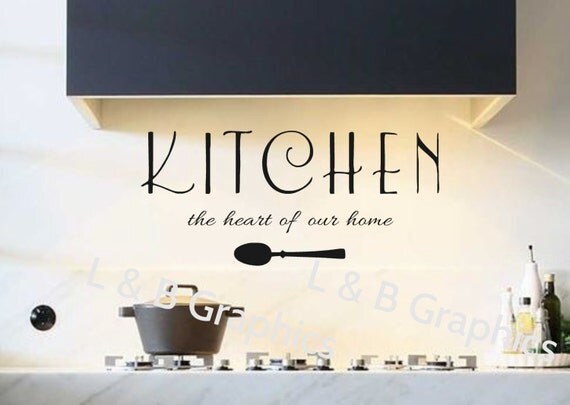 Items similar to Kitchen Vinyl Wall Decal Quote-Kitchen the heart of ...