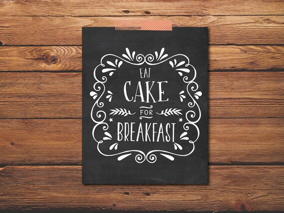 Items similar to Eat Cake For Breakfast Printable Art