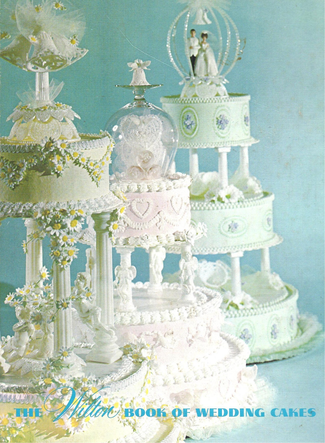 The WILTON Book Of WEDDING CAKES 1970s Cake Decorating Book