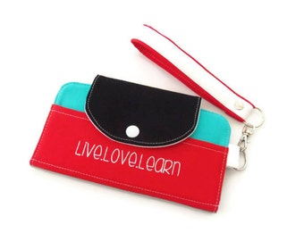 Wallet / Womens Wallet / Cell Phone Wallet / Wristlet Wallet / Errand Runner / Screen Print / Live Love Learn / Red Aqua Black / Color Block