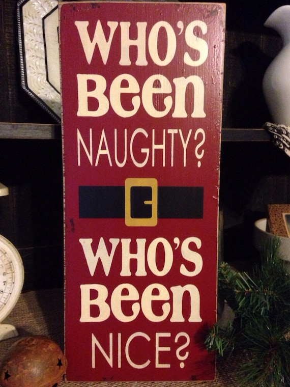 Items similar to Who's Been Naughty? Who's Been Nice? Primitive, Rustic ...