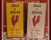 Primitive wooden sign, Rooster sign, chicken sign, folk art sign, religious sign, Rise and shine sign
