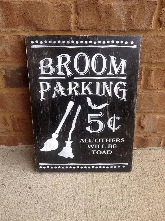 Broom Parking. Halloween Sign. Halloween Decor. Broom Parking