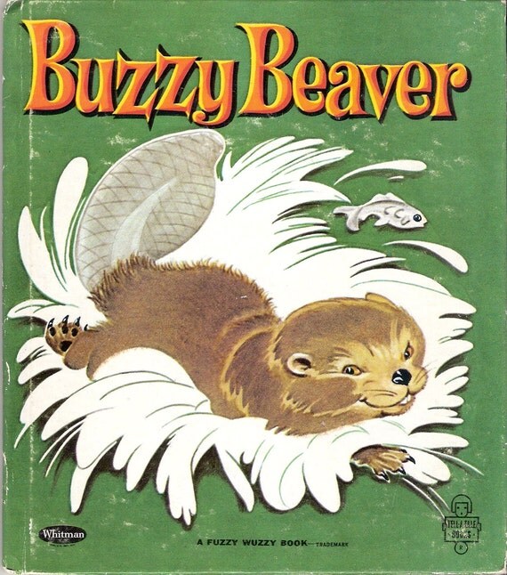 Buzzy Beaver Vintage Whitman Tell a Tale Fuzzy Wuzzy Book by