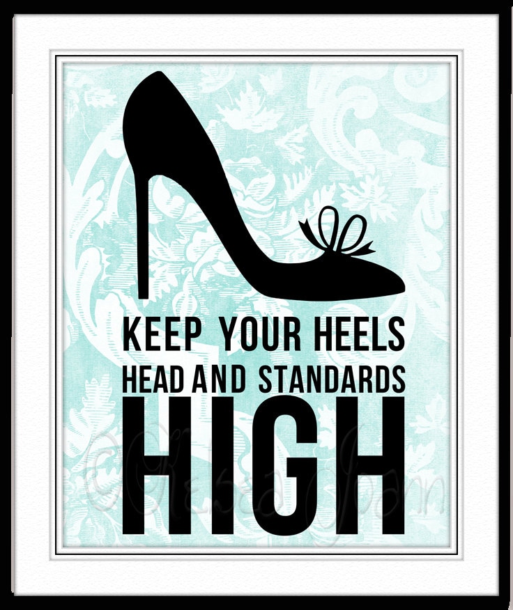 Keep your head heels and standards High Inspirational Quote Teal Decor Nursery Art Girl's Room Baby Shower Gift Wedding Gift Coco Chanel