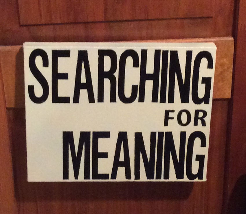 Searching For Meaning Painted Canvas Sign by TheLicensePlateStore