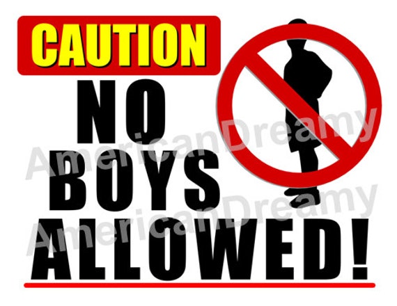 Items similar to Caution, NO BOYS ALLOWED! Printable Sign. Instant ...