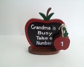 CLEARANCE SALE - Handcrafted Wooden Apple - Grandma is Busy Take a Number