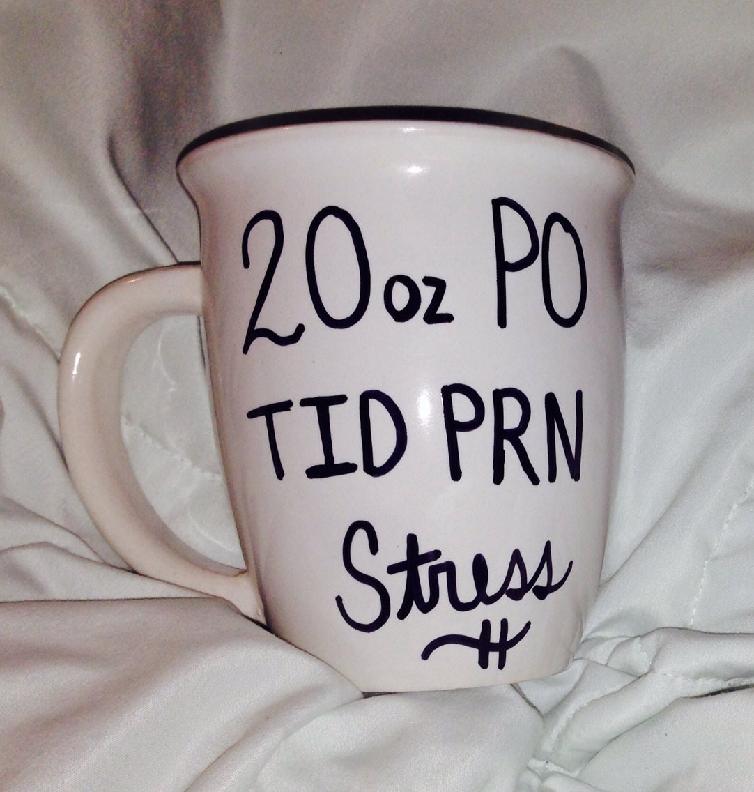 20oz PO TID PRN Coffee Mug Nurse/Pharmacy/Doctor/Medical