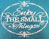 Enjoy The Small Things Paper Cut / Papercut Template - Commercial Use - Instant download.