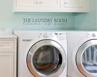 The Laundry Room Loads of Fun vinyl lettering wall decal sticker