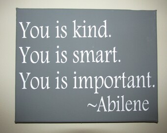 8x10 canvas hand-painted You is kind. You is smart. You