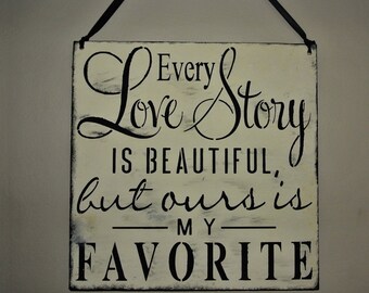 Items similar to HOT PINK wood sign, Every love story is beautiful but ...