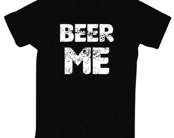 beer me t shirt