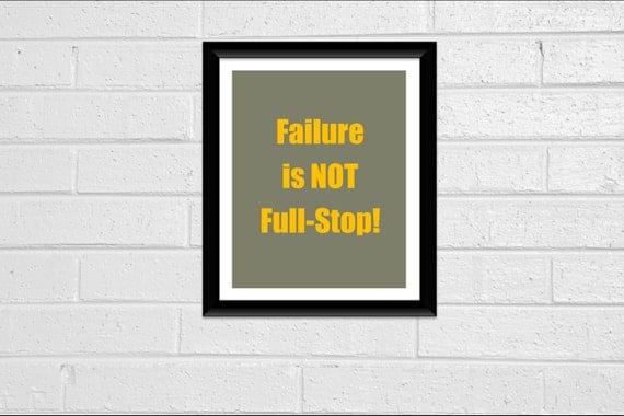 Inspirational Print Wall Decor "Failure is NOT Full-Stop" Quote Print 8x10 Office Decor Dorm Room Decor Printable Typography Taupe & Mustard