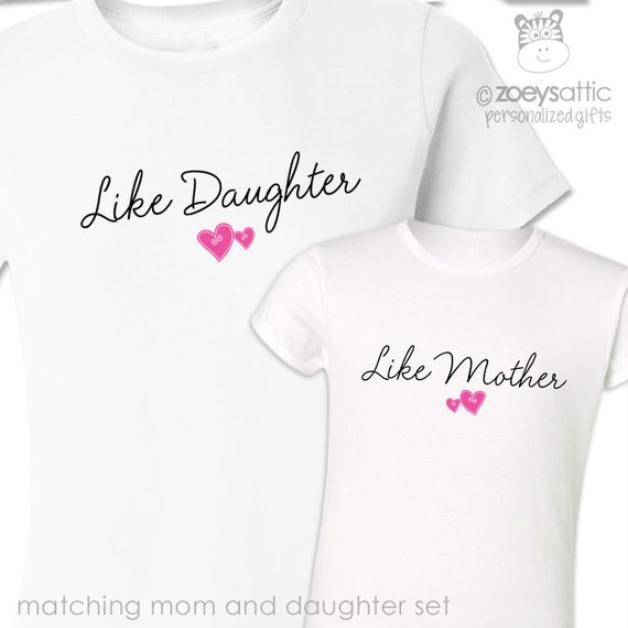 Mom And Daughter Shirt Set Like Mother Like By Zoeysattic On Etsy 0986