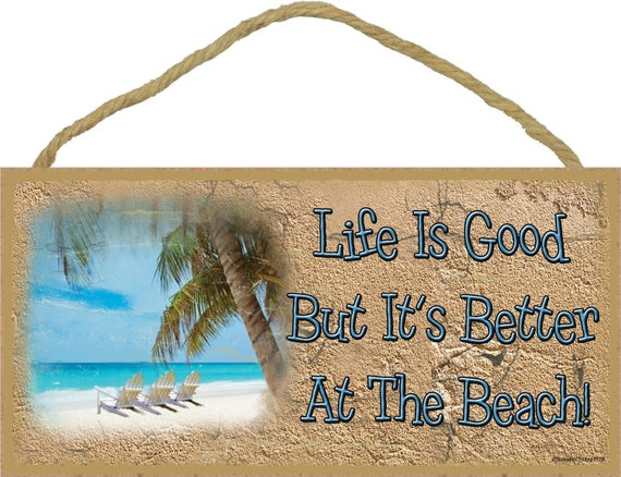 Life Is Good But It's Better At The BEACH Chairs Palm Tree