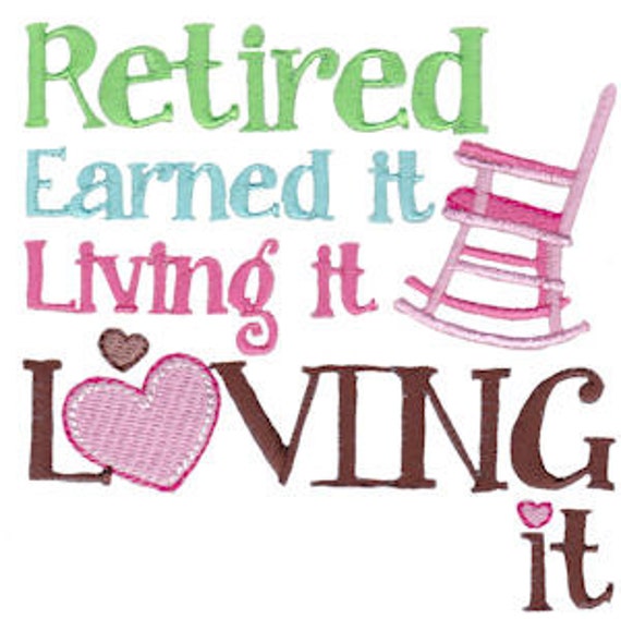 retired earned it living it loving it sweatshirt