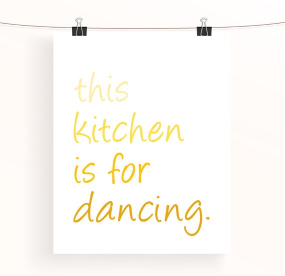 This kitchen is for dancing poster home decor wall art