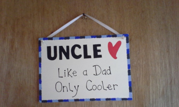 uncle like a dad only cooler