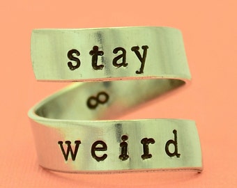 Stay Weird Ring, Wrap Around Ring, Adjustable Ring, Friendship ring