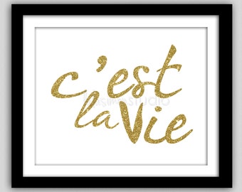 ... est la vie Print - French Saying - French Prints - C'est la vie ... est la vie Print - French Saying - French Prints - C'est la vie