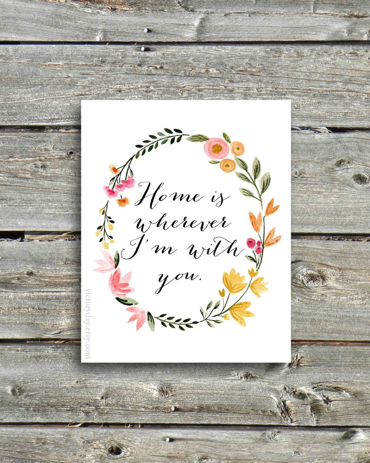 Home is wherever I'm with you. print of watercolor