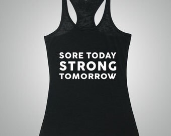 Sore Today Strong Tomorrow Tank Top, Women Workout Tank Top, Burnout ...