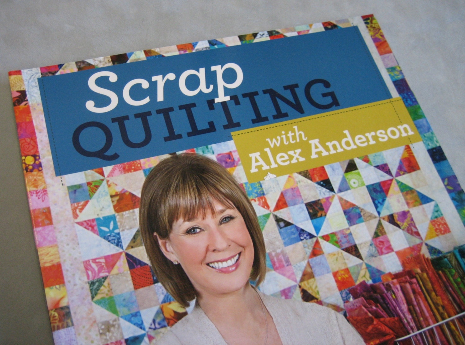 Scrap Quilting with Alex Anderson